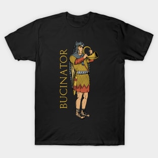 Roman musician in the legion - Bucinator T-Shirt